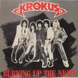 Krokus : Burning Up the Night
